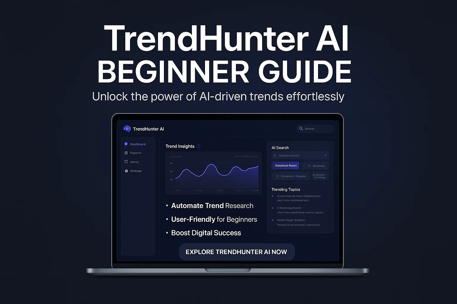 TrendHunter AI Beginner Guide: How to Start Using This Powerful AI Software featured image