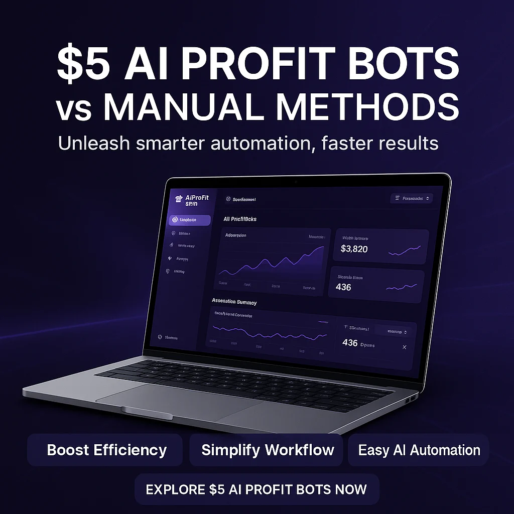 $5 AI Profit Bots vs Manual Methods: Which Works Better for Your Automation Needs? featured image