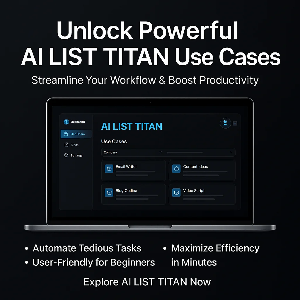 AI LIST TITAN Use Cases: Unlocking Powerful Workflows for Maximum Efficiency featured image