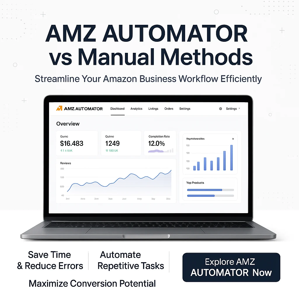 AMZ AUTOMATOR vs Manual Methods: Elevate Your Amazon Business Efficiency featured image