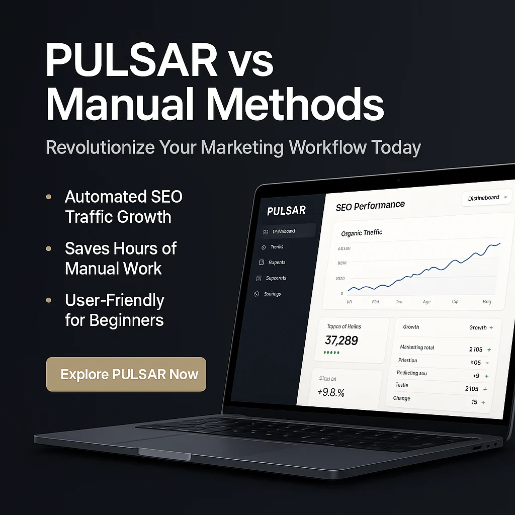 PULSAR vs Manual Methods: Transforming Your Digital Marketing Workflow featured image