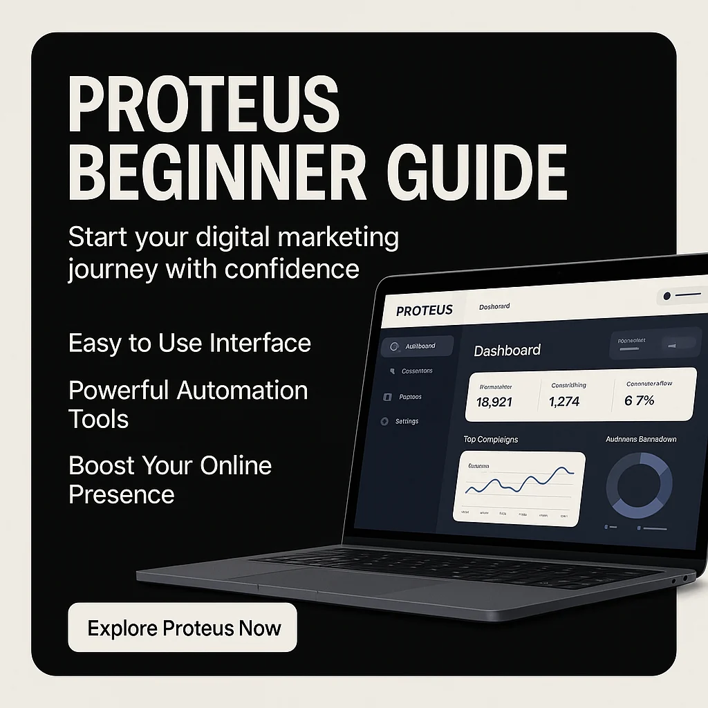 Proteus Beginner Guide: How to Start Using Proteus Software for Digital Marketing Success featured image