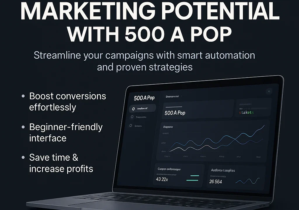 Unlocking the 500 A Pop Benefits: Real Advantages for Digital Marketers
