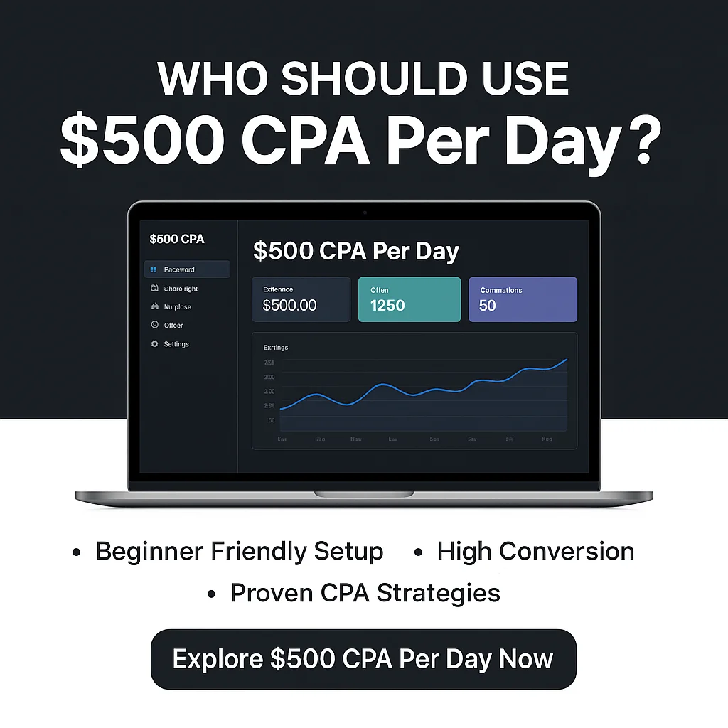 Who Should Use $500 CPA Per Day? A Practical Guide to Audience Fit featured image
