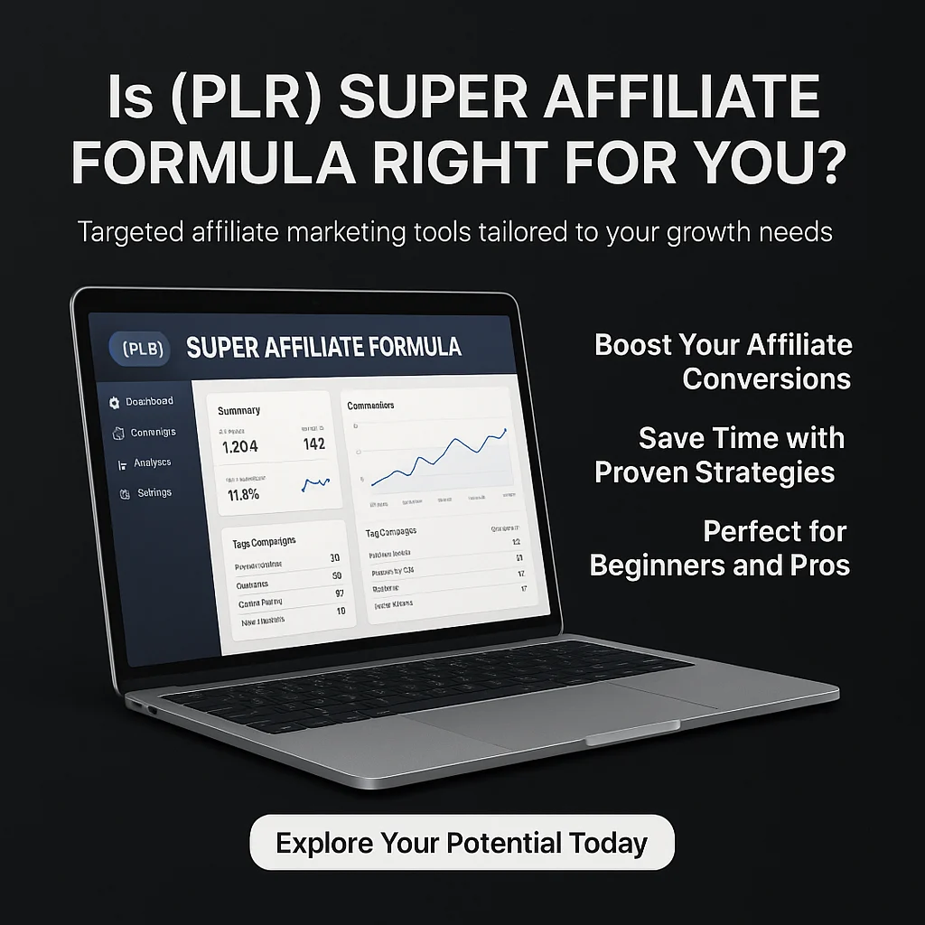 Who Should Use (PLR) Super Affiliate Formula? Identifying the Right Fit for Your Digital Marketing Success featured image
