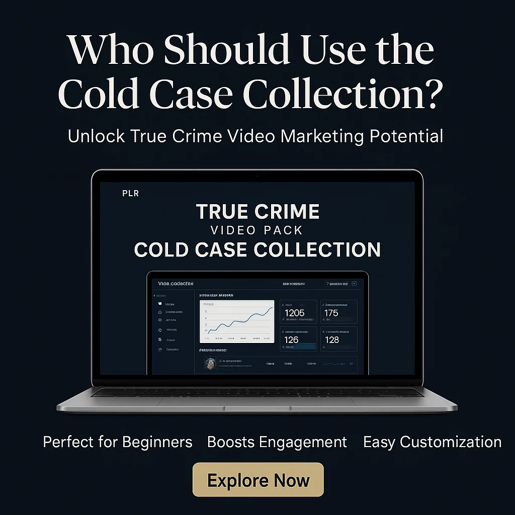 Who Should Use (PLR) True Crime Video Pack - Cold Case Collection? Discover If It Fits Your Video Marketing Needs featured image