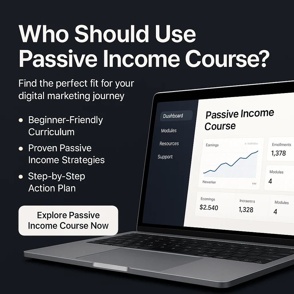 Who Should Use Passive Income Course? Discover If It’s Right for You featured image